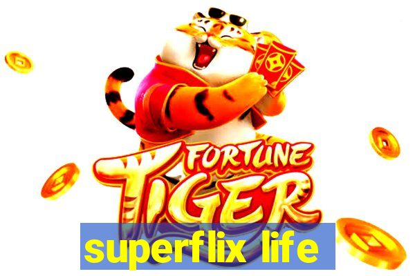 superflix life